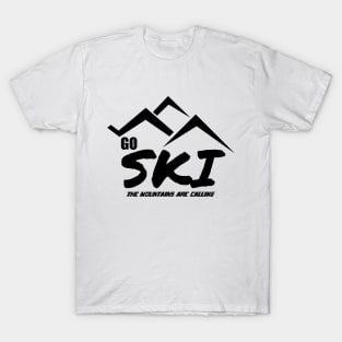 Go Ski The Mountains Are Calling Skiing Lover T-Shirt